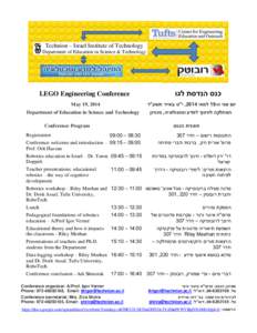 Technion – Israel Institute of Technology Department of Education in Science & Technology LEGO Engineering Conference  ‫ י
