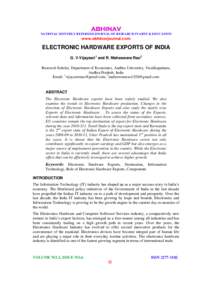 ABHINAV NATIONAL MONTHLY REFEREED JOURNAL OF RESEARCH IN ARTS & EDUCATION www.abhinavjournal.com  ELECTRONIC HARDWARE EXPORTS OF INDIA