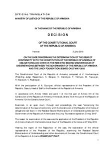 OFFICIAL TRANSLATION MINISTRY OF JUSTICE OF THE REPUBLIC OF ARMENIA IN THE NAME OF THE REPUBLIC OF ARMENIA  DECISION