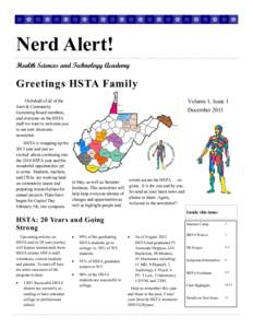Nerd Alert! Health Sciences and Technology Academy Greetings HSTA Family Volume 1, Issue 1