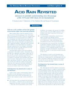 THE HUBBARD BROOK RESEARCH FOUNDATION  Acid Rain Update II ACID RAIN REVISITED Advances in scientific understanding since the passage