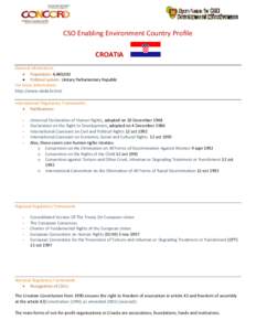 CSO Enabling Environment Country Profile CROATIA General Information  Population: 4,480,043  Political system: Unitary Parliamentary Republic For more information: