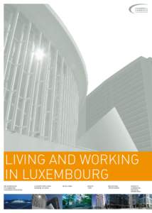 Living and working in Luxembourg The Grand Duchy of Luxembourg: a European crossroads