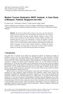 SHS Web of Conferences 12, DOI: shsconf  C Owned by the authors, published by EDP Sciences, 2014  Medical Tourism Destination SWOT Analysis: A Case Study