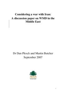 Considering a war with Iran: A discussion paper on WMD in the Middle East Dr Dan Plesch and Martin Butcher September 2007