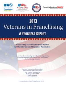 2013  Veterans in Franchising A Progress Report  Prepared by Franchise Business Review
