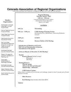 Colorado Association of Regional Organizations PO Box 2308 ● 249 Warren Ave ● Silverthorne, CO 80498●  ● Fax ● www.nwccog.org Regular Meeting  Thursday, March 7, 2013