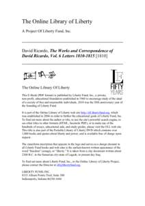 The Online Library of Liberty A Project Of Liberty Fund, Inc. David Ricardo, The Works and Correspondence of David Ricardo, Vol. 6 Letters[removed]]