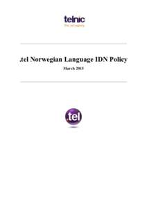 .tel Norwegian Language IDN Policy March 2015 .tel Norwegian Language IDN Policy March 2015