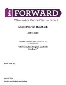 Student/Parent Handbook © iForward, Wisconsin’s Online Charter School, 2014 All Rights Reserved.
