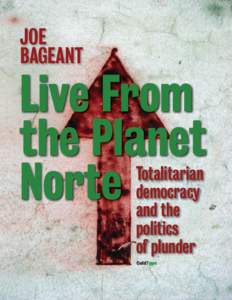 JOe Bageant Live From the Planet Norte