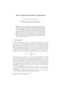 Static Analysis of Numerical Algorithms Eric Goubault and Sylvie Putot CEA Saclay, F91191 Gif-sur-Yvette Cedex, France {eric.goubault, sylvie.putot}@cea.fr  Abstract. We present a new numerical abstract domain for static