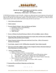 BOARD OF DIRECTORS REGULAR MEETING AGENDA April 1, 2015; 3:00 pm 504 Broadway (Naked Lunch) - San Francisco, CAAll TBCBD Board meetings are open to the public. Attendees may address the board on items appearing on