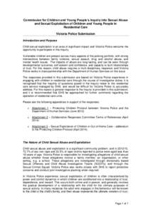 Commission for Children and Young People’s Inquiry into Sexual Abuse and Sexual Exploitation of Children and Young People in Residential Care Victoria Police Submission Introduction and Purpose Child sexual exploitatio