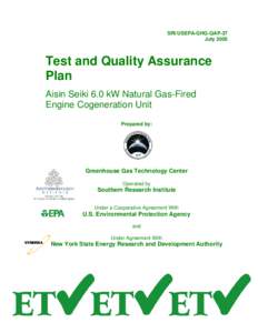 US EPA Test and Quality Assurance Plan Aisin Seiki 6.0 kW Natural Gas-Fired Engine Cogeneration Unit