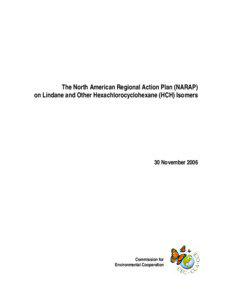 The North American Regional Action Plan (NARAP) on Lindane and Other Hexachlorocyclohexane (HCH) Isomers