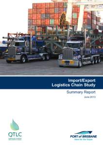 Import/Export Logistics Chain Study Summary Report June 2013  RELIANCE AND DISCLAIMER