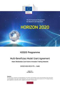 H2020 Programme Multi-Beneficiary Model Grant Agreement Marie Skłodowska-Curie Actions Innovative Training Networks (H2020 MGA MSCA-ITN — Multi) VersionOctober 2017