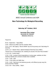 BRISC Annual Conference and AGM New Technology for Biological Recording on Saturday 26th October, 2013 at