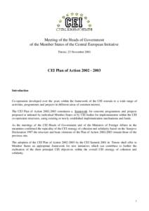 Meeting of the Heads of Government of the Member States of the Central European Initiative Trieste, 23 November 2001 CEI Plan of Action[removed]