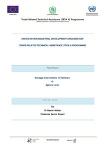 UNITED NATION INDUSTRIAL DEVELOPMENT ORGANISATION TRADE RELATED TECHNICAL ASSISTANCE (TRTA II) PROGRAMME Final Report  Strategic Interventions In Fisheries