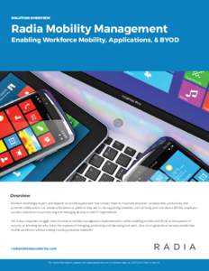 SOLUTION OVERVIEW  Radia Mobility Management Enabling Workforce Mobility, Applications, & BYOD  Overview