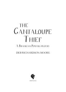 the  Cantaloupe Thief A Branigan Powers mystery Deb Richardson-Moore