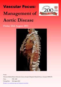 Vascular Focus:  Management of Aortic Disease Friday 23rd August 2013