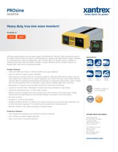 PROsine INVERTER Smart choice for power™  Heavy duty, true sine wave inverters!
