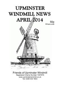 50p Where sold Friends of Upminster Windmill Registered Charity Numberwww.upminsterwindmill.co.uk
