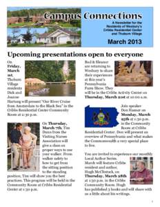 A Newsletter for the Residents of Wesbury’s Cribbs Residential Center and Thoburn Village  March 2013