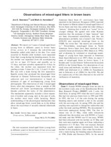 SHORT COMMUNICATION N Swenson and Haroldson  Observations of mixed-aged litters in brown bears Jon E. Swenson1,3 and Mark A. Haroldson2