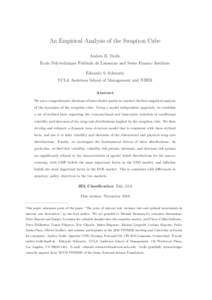An Empirical Analysis of the Swaption Cube Anders B. Trolle Ecole Polytechnique F´ed´erale de Lausanne and Swiss Finance Institute Eduardo S. Schwartz UCLA Anderson School of Management and NBER Abstract