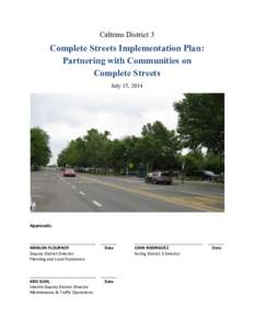 Caltrans District 3  Complete Streets Implementation Plan: Partnering with Communities on Complete Streets July 15, 2014