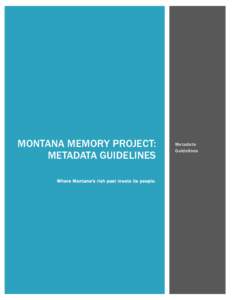 Montana Memory Project: Metadata Guidelines
