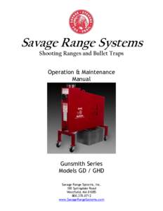 Savage Range Systems Shooting Ranges and Bullet Traps Operation & Maintenance Manual  Gunsmith Series