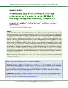 Mongabay.com Open Access Journal - Tropical Conservation Science – Special Issue Vol.6 (3):, 2013  Research Article Putting the plus first: community forest enterprise as the platform for REDD+ in