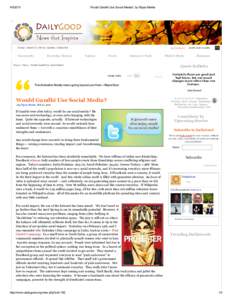 Would Gandhi Use Social Media?, by Nipun Mehta Home | About Us | News | Quotes | Subscribe