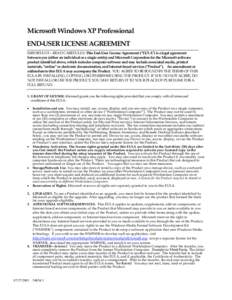 Microsoft Windows XP Professional END-USER LICENSE AGREEMENT IMPORTANT—READ CAREFULLY: This End-User License Agreement (“EULA”) is a legal agreement between you (either an individual or a single entity) and Microso