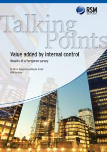 Value added by internal control Results of a European survey Dr. Oliver Bungartz and Gregor Strobl RSM Germany  Value added by internal control