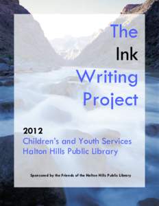 The Ink Writing Project 2012 Children’s and Youth Services