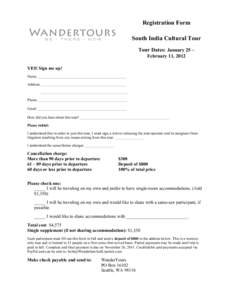 Registration Form South India Cultural Tour Tour Dates: January 25 – February 11, 2012 YES! Sign me up! Name _______________________________________________