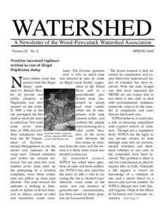 WATERSHED A Newsletter of the Wood-Pawcatuck Watershed Association Volume 22 No. 2  Need for increased vigilance