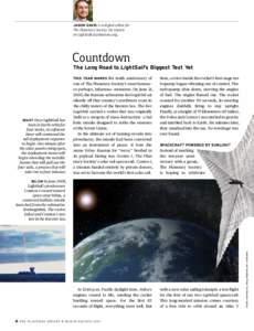 JASON DAVIS is a digital editor for  The Planetary Society. He reports on LightSail at planetary.org.  Countdown