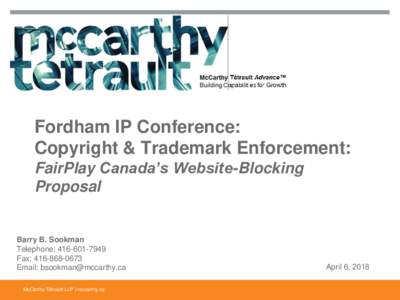 Fordham IP Conference:  Copyright & Trademark Enforcement: Why Canada Should Adopt FairPlay’s Website-Blocking Plan