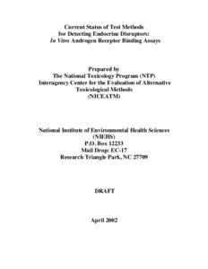Draft Report on the Current Status of Test Methods for Detecting Endocrine Disruptors: In Vitro Androgen Receptor Binding Assays - April 2002
