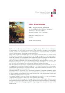 Band V - Schloss Neuenburg Boje E. Hans Schmuhl in Verbindung mit Konrad Breitenborn Stiftung Dome und Schlösser in Sachsen-Anhalt Schloss Leitzkau, 39279 Leitzkau ISBN: 