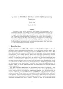 Q-Midi: A MidiShare Interface for the Q Programming Language Albert Gr¨af March 23, 2003  Abstract