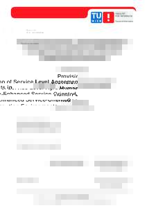Provision of Service Level Agreements in Human-Enhanced Service-Oriented Computing Environments DISSERTATION submitted in partial fulfillment of the requirements for the degree of