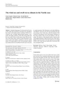 Ocean Dynamics DOI[removed]s10236[removed]The wind sea and swell waves climate in the Nordic seas Alvaro Semedo & Roberto Vettor & Øyvind Breivik & Andreas Sterl & Magnar Reistad & Carlos Guedes Soares &